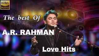 AR Rahman Love Hits  High quality Audio Tamil songs [upl. by Redmer825]