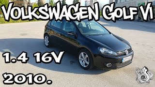 VOLKSWAGEN Golf VI 14 16V 2010  TEST POLOVNIH VOZILA [upl. by Carnahan]