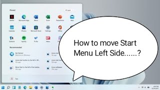 How To Move Windows 11 Start Menu To The Left Corner  Windows 11Move Taskbar to Left amp Center [upl. by Germayne]