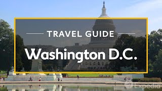 Washington DC Vacation Travel Guide  Expedia [upl. by Lucrece]