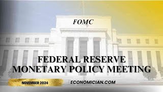 FOMC meeting and market reaction  Nov 2024 [upl. by Albric731]