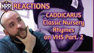 I React To Caddicaruss Classic Nursery Rhymes on VHS Part 2 [upl. by Ethbinium797]