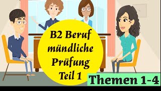 B2 Beruf mündliche Prüfung Themen 14 DTB Telc [upl. by Berni717]