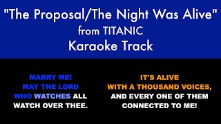 quotThe ProposalThe Night Was Alivequot from Titanic  Karaoke Track with Lyrics on Screen [upl. by Peckham]