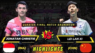 Wow‼️Exciting match Jonatan Christie vs Lei Lan Xi quarterfinal badminton [upl. by Sallie]