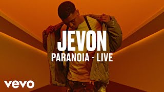 Jevon  Paranoia Live  Vevo DSCVR [upl. by Airtemad444]