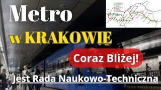 Metro w Krakowie CORAZ BLIŻEJ Powstała Rada NaukowoTechniczna i Znamy Część Trasy Pierwszej Linii [upl. by Alyl]