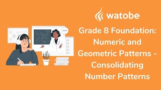 Grade 8  Numeric and Geometric Patterns Foundation consolidating number patterns [upl. by Alleram]