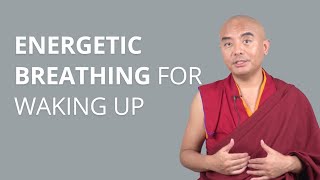 Energetic Breathing for Waking Up with Yongey Mingyur Rinpoche [upl. by Irrok]