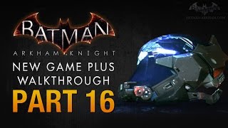 Batman Arkham Knight Walkthrough  Part 16  Arkham Knights Identity [upl. by Ivatts]