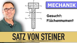 Flächenmoment mit dem Satz von Steiner berechnen  Biegewiderstand  Flächenmoment 2 Grades [upl. by Lib]