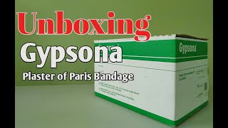 Unboxing Gypsona Plaster of Paris Bandage [upl. by Cynthia]