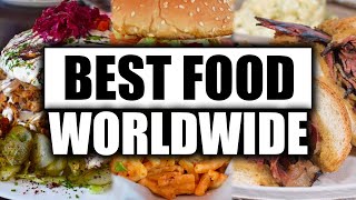 10 Best Foods Around the world [upl. by Ilajna60]