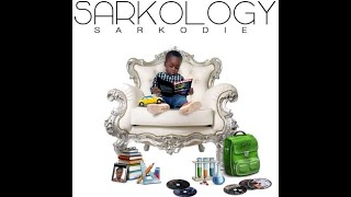 SARKODIE  SARKOLOGY FULL ALBUM [upl. by Hurlbut]