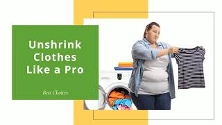 Unshrink Clothes Like a Pro Rescue Your Favorite Garments with Easy Tips  Best choices [upl. by Chon]