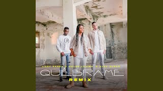 Quiébrame Remix [upl. by Merras]