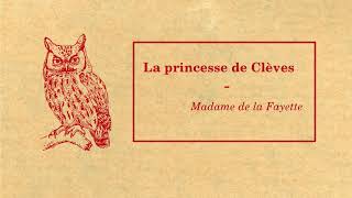 La princesse de Clèves Partie II  Madame de La Fayette [upl. by Joceline]