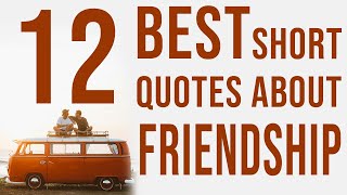 The Most Beautiful Friendship Quotes to Share with Your Best Friends [upl. by Wheeler397]