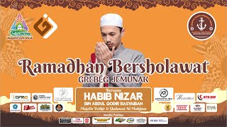 Ramadhan Bersholawatquot GREBEG JEMUNAKquot Bersama Habib Nizar Bin Abdul Qodir Basyaiban [upl. by Serrell]