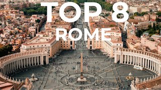 Top 8 Places to Visit in Rome  Best Things to Do amp See [upl. by Iveksarap641]