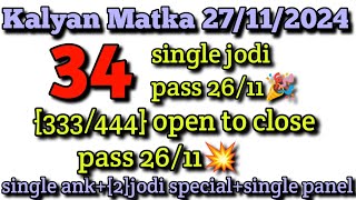 27112024 kalyan matka single open single jodi trick 101 pass [upl. by Aicilic]