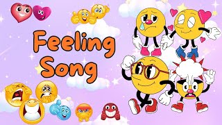 Feelings Song  Emotions Song  Catchy Tune Feelings Song for Kids  Sing Along Fun  Learning Song [upl. by Madaras783]