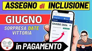 ASSEGNO DI INCLUSIONE ➜ GIUGNO 2024 DATE PAGAMENTI INPS ADI LAVORAZIONI VITTORIA OVER 60 INVALIDI [upl. by Ingmar]