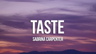 Sabrina Carpenter  Taste Lyrics [upl. by Bertha]