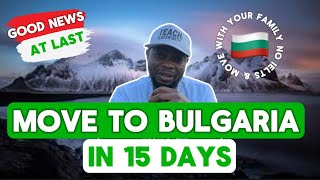 Move To Bulgaria in 15 Days  Fast and Easy Relocation [upl. by Robinia179]