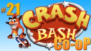 Crash Bash │CooP│en Español por Herr Karkaverlot y TulioX│ Parte 21 [upl. by Ahsiakal]