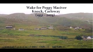 Wake for Peggy Maciver Knock Carloway 14112024  9pm [upl. by Oskar246]