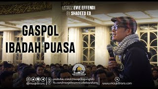 Gaspol Ibadah Puasa  Ust Evie Effendi [upl. by Gninnahc]