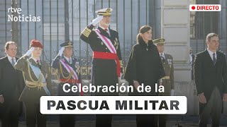 PASCUA MILITAR LOS REYES y la PRINCESA LEONOR INAUGURAN el AÑO CASTRENSE  RTVE [upl. by Laise]