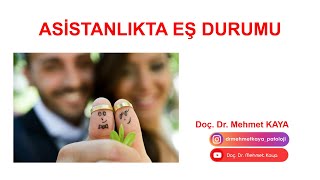 Asistanlıkta Eş Durumu Ataması [upl. by Corly]