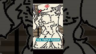 Changed Special Edition TAIL TRIPLE FUSION [upl. by Odelle]