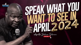 START APRIL WITH SCRIPTURES AND PRAYERS DECLARATION  APOSTLE JOSHUA SELMAN [upl. by Ahsiekyt]