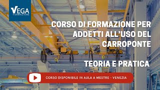 Corso di Formazione Addetti AllUso del Carroponte  Teoria e Pratica [upl. by Kinom]