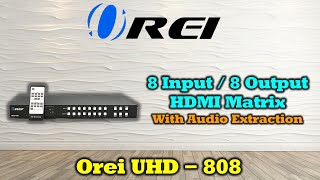 OREI 8x8 HDMI 4K Matrix SwitchSplitter 8Input 8Output with Remote Control UHD808 [upl. by Nimar672]