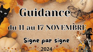 🧿 Guidance du 11 au 17 NOVEMBRE 2024 🦋 Signe par Signe  Général  Pro  Sentimental 🌹 [upl. by Arval]