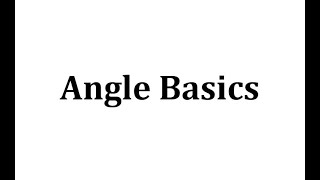 Angle Basics [upl. by Zurek]