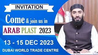 Come amp join us in Arab Plast 2023 Exhibition Dubai World Trade Centre  1315 Dec 2023 10am  6pm [upl. by Lawan]