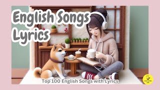 English Songs Lyrics 🌸 Best English Songs with Lyrics [upl. by Haidadej977]