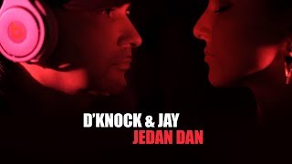 DKnock amp Jay  Jedan Dan Official Video [upl. by Latvina87]