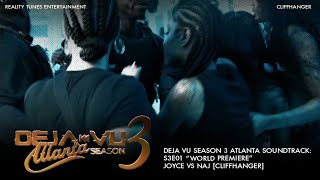 Deja Vu Season 3 Atlanta Soundtrack  Joyce vs Naj Cliffhanger Full Music [upl. by Marolda16]