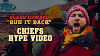 Blane Howard • Run It Back • CHIEFS HYPE VIDEO RunItBack [upl. by Jed101]