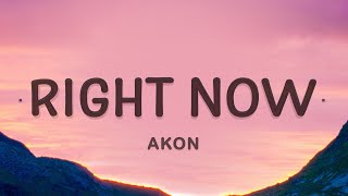 Akon  Right Now Na Na Na Lyrics [upl. by Augie]