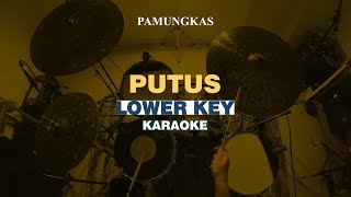 KARAOKE Pamungkas  Putus LOWER KEY [upl. by Nira709]