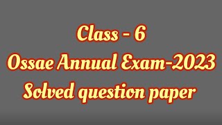 OSSAE CLASS 6 PREVIOUS QUESTION PAPER [upl. by Floeter773]