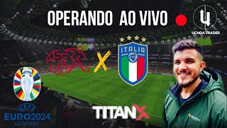 EUROCOPA 2024 SUIÇA X ITALIA AO VIVO TRADER ESPORTIVO PROFISSIONAL [upl. by Akcirre]