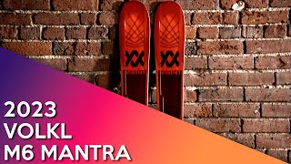 2023 Volkl M6 Mantra  Ski Review [upl. by Riesman]